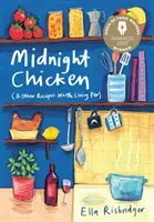 Midnight Chicken - & Other Recipes Worth Living For (Risbridger Ella)(Paperback / softback)