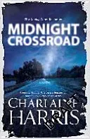 Midnight Crossroad - Now a major new TV series: MIDNIGHT, TEXAS (Harris Charlaine)(Paperback / softback)