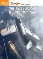 Mig-17/19 Aces of the Vietnam War (Toperczer Istvan)(Paperback)
