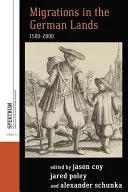 Migrations in the German Lands, 1500-2000 (Coy Jason)(Pevná vazba)