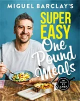 Miguel Barclay's Super Easy One Pound Meals (Barclay Miguel)(Paperback / softback)