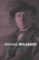 Mikhail Bulgakov (Curtis J. a. E.)(Paperback)