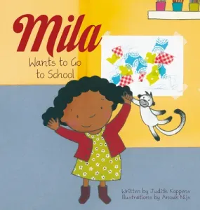 Mila Wants to Go to School (Koppens Judith)(Pevná vazba)