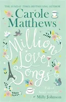 Million Love Songs - The laugh-out-loud, feel-good read (Matthews Carole)(Paperback / softback)