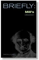 Mill's Utilitarianism (Daniel David Mills)(Paperback)