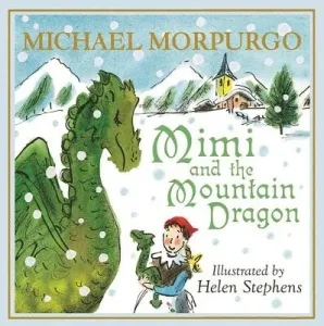 Mimi and the Mountain Dragon (Morpurgo Michael)(Paperback)