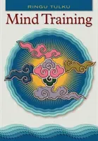 Mind Training (Ringu Tulku)(Paperback)