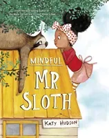 Mindful Mr Sloth (Hudson Katy)(Paperback / softback)
