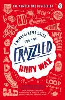 Mindfulness Guide for the Frazzled (Wax Ruby)(Paperback / softback)