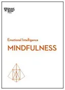 Mindfulness (HBR Emotional Intelligence Series) (Review Harvard Business)(Paperback)