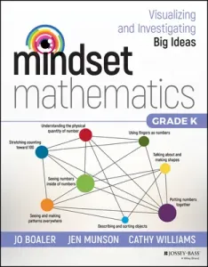Mindset Mathematics: Visualizing and Investigating Big Ideas, Grade K (Boaler Jo)(Paperback)