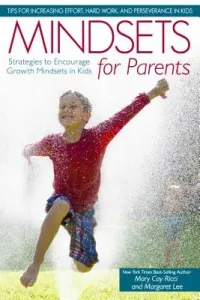 Mindsets for Parents: Strategies to Encourage Growth Mindsets in Kids (Ricci Mary Cay)(Paperback)