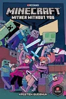 Minecraft: Wither Without You (Graphic Novel) (Gudsnuk Kristen)(Paperback)