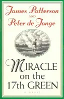 Miracle on the 17th Green (Patterson James)(Paperback / softback)