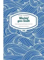 Mischief Goes South Paperback - Every herring should hang by its own tail (Tilman Major H. W. CBE DSO MC Bar)(Paperback / softback)