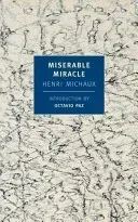 Miserable Miracle: Mescaline (Michaux Henri)(Paperback)