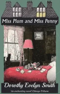 Miss Plum and Miss Penny (Smith Dorothy Evelyn)(Paperback)