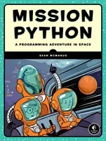 Mission Python: Code a Space Adventure Game! (McManus Sean)(Paperback)