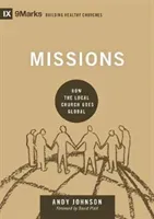 Missions: How the Local Church Goes Global (Johnson Andy)(Pevná vazba)
