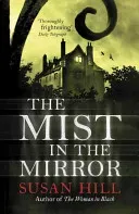 Mist in the Mirror (Hill Susan)(Paperback / softback)