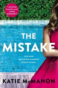Mistake - Perfect for fans of T.M. Logan and Liane Moriarty (McMahon Katie)(Paperback / softback)