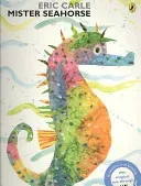 Mister Seahorse (Carle Eric)(Paperback / softback)