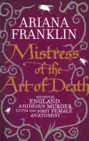 Mistress Of The Art Of Death - Mistress of the Art of Death, Adelia Aguilar series 1 (Franklin Ariana)(Paperback / softback)