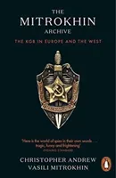 Mitrokhin Archive - The KGB in Europe and the West (Andrew Christopher)(Paperback / softback)