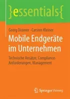 Mobile Endgerte Im Unternehmen: Technische Anstze, Compliance-Anforderungen, Management (Disterer Georg)(Paperback)