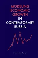 Modeling Economic Growth in Contemporary Russia (Sergi Bruno S.)(Pevná vazba)