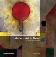 Modern Art in Detail: 75 Masterpieces (Hodge Susie)(Pevná vazba)