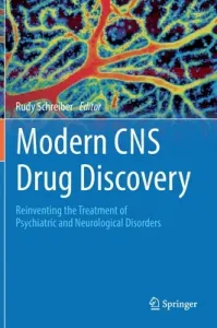 Modern CNS Drug Discovery: Reinventing the Treatment of Psychiatric and Neurological Disorders (Schreiber Rudy)(Pevná vazba)