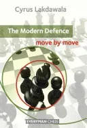 Modern Defence: Move by Move (Lakdawala Cyrus)(Paperback)