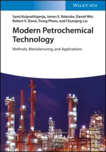 Modern Petrochemical Technology: Methods, Manufacturing and Applications (Kulprathipanja Santi)(Pevná vazba)