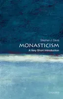 Monasticism: A Very Short Introduction (Davis Stephen J.)(Paperback)