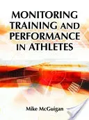 Monitoring Training and Performance in Athletes (McGuigan Mike)(Pevná vazba)