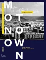 Monotown: Urban Dreams Brutal Imperatives (Strange Clayton)(Pevná vazba)