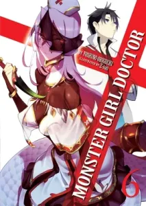 Monster Girl Doctor (Light Novel) Vol. 6 (Origuchi Yoshino)(Paperback)