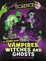 Monster Science: The Science Behind Vampires, Witches and Ghosts (Lin Joy)(Pevná vazba)