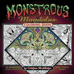 Monstrous Mandalas Coloring Book (McAllister Cristina)(Paperback)