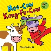 Moo-Cow Kung-Fu-Cow (Sharratt Nick)(Board book)