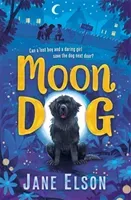 Moon Dog - A heart-warming animal tale of bravery and friendship (Elson Jane)(Paperback / softback)