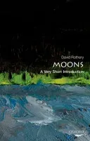 Moons: A Very Short Introduction (Rothery David)(Paperback)