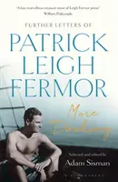 More Dashing - Further Letters of Patrick Leigh Fermor (Fermor Patrick Leigh)(Paperback / softback)