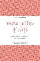 More Letters of Note - Correspondence Deserving of a Wider Audience(Pevná vazba)