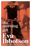 Morning Gift (Ibbotson Eva)(Paperback / softback)