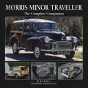 Morris Minor Traveller: The Complete Companion (Newell Ray)(Pevná vazba)