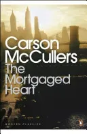Mortgaged Heart (McCullers Carson)(Paperback / softback)