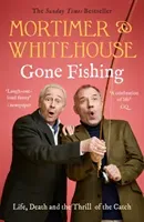 Mortimer & Whitehouse: Gone Fishing (Mortimer Bob)(Paperback / softback)