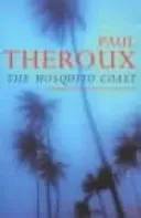 Mosquito Coast (Theroux Paul)(Paperback / softback)